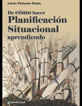 Paperback De cómo hacer planificación situacional aprendiendo: Introducción [Spanish] Book