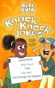 Best Ever Knock Knock Jokes for Kids (Best Ever Puzzles)