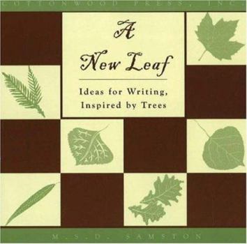 Paperback A New Leaf: Ideas for Writing, Inspired by Trees Book