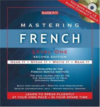 Paperback Mastering French: Hear It, Speak It, Write It, Read It: Level 1 Book
