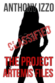 Paperback The Project Artemis Files: The Classified Documents Book