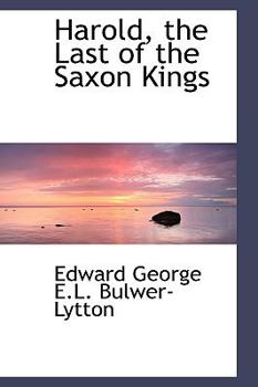 Paperback Harold, the Last of the Saxon Kings Book