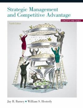 Hardcover Strategic Management and Competitive Advantage: Concepts and Cases Book