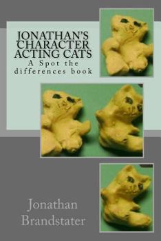Paperback Jonathan's Character Acting Cats: A Spot the differences book