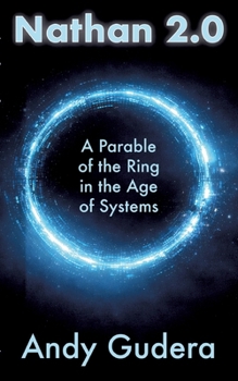 Paperback Nathan 2.0: A Parable of the Ring in the Age of Systems Book
