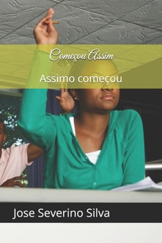 Paperback Começou Assim: Assimo começou [Portuguese] Book