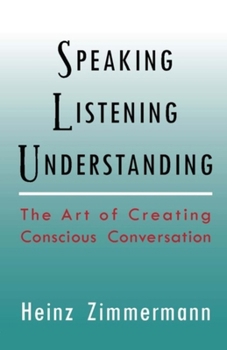 Paperback Speaking, Listening, Understanding Book