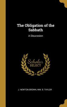 Hardcover The Obligation of the Sabbath: A Disucssion Book