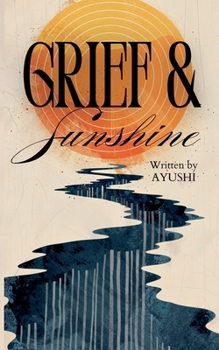 Paperback Grief & Sunshine Book