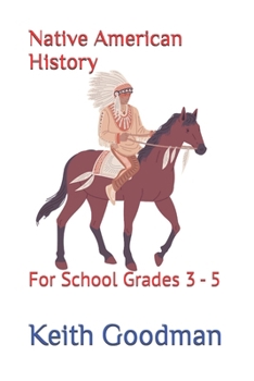 Paperback Native American History: For School Grades 3 - 5 Book