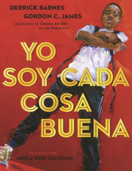 Library Binding Yo Soy Cada Cosa Buena (I Am Every Good Thing) [Spanish] Book