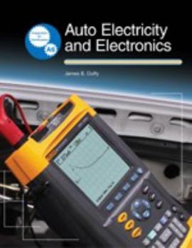 Paperback Auto Electricity and Electronics: Principles, Diagnosis, Testing, and Service of All Major Electrical, Electronic, and Computer Control Systems Book