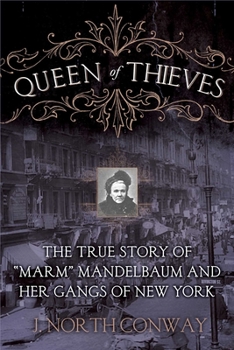 Hardcover Queen of Thieves: The True Story of Marm Mandelbaum and Her Gangs of New York Book