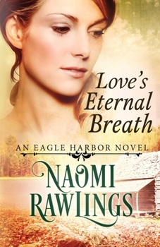 Love's Eternal Breath - Book #4 of the Eagle Harbor