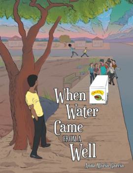 Paperback When Water Came from a Well Book