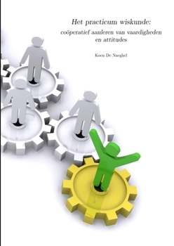 Paperback Het practicum wiskunde: coöperatief aanleren van vaardigheden en attitudes [Dutch] Book