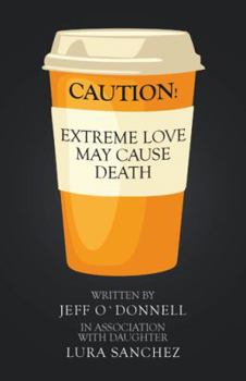 Paperback Extreme Love May Cause Death Book