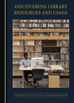 Paperback Discovering Library Resources and Usage Book