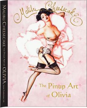Hardcover Malibu Cheesecake: The Pinup Art of Olivia Book