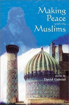 Hardcover Making Peace with the Muslims Book