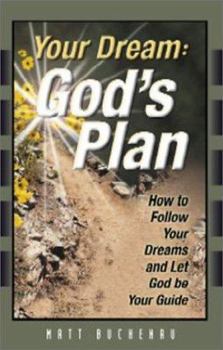 Paperback Your Dream: God's Plan Book