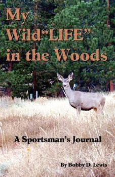 Paperback My Wildlife in the Woods Book