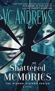 Shattered Memories - Book #3 of the Mirror Sisters