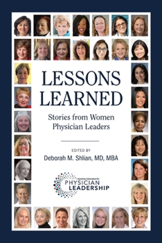 Paperback Lessons Learned: Stories from Women Physician Leaders Book