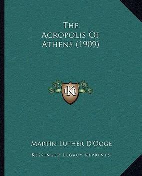 Paperback The Acropolis Of Athens (1909) Book