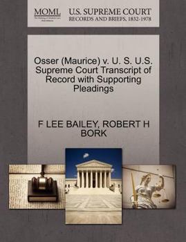 Paperback Osser (Maurice) V. U. S. U.S. Supreme Court Transcript of Record with Supporting Pleadings Book