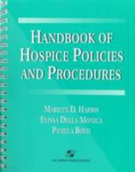 Spiral-bound Handbook of Hospice Policies and Procedures Book