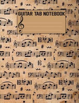 Paperback Guitar Tab Notebook: Blank Sheet Music For Guitar (Large Print) 108 Pages With Chord Boxes, Staff, TAB and Lyric - Music Manuscript Paper V [Large Print] Book