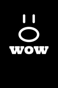 Wow: Blank Lined Journal | Office Notebook | Writing Creativity | Meeting Notes | Documentation