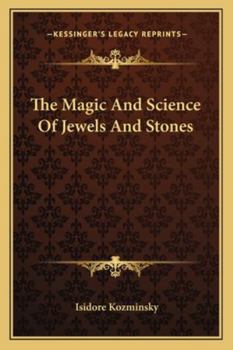 Paperback The Magic and Science of Jewels and Stones Book