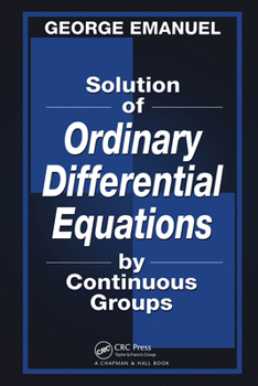 Paperback Solution of Ordinary Differential Equations by Continuous Groups Book