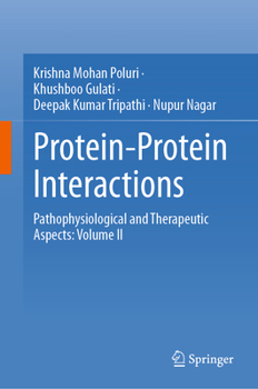 Hardcover Protein-Protein Interactions: Pathophysiological and Therapeutic Aspects: Volume II Book