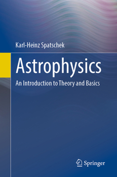 Paperback Astrophysics: An Introduction to Theory and Basics Book