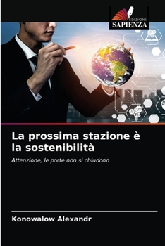 Paperback La prossima stazione è la sostenibilità [Italian] Book