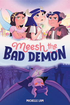 Hardcover Meesh the Bad Demon #1: (A Graphic Novel) Book