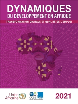 Paperback Dynamiques Du Développement En Afrique 2021 Transformation Digitale Et Qualité de l'Emploi [French] Book