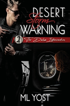 Paperback Desert Storm Warning: The Dubai Intersection Book