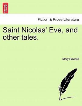 Paperback Saint Nicolas' Eve, and Other Tales. Book