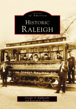 Historic Raleigh - Book  of the Images of America: North Carolina