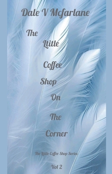 Paperback The Little Coffee Shop On The Corner - Vol 2 Book