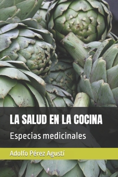 Paperback La Salud En La Cocina: Especias medicinales [Spanish] Book