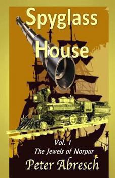 Paperback Spyglass House: The Jewels of Norpur Book