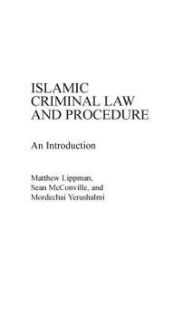 Hardcover Islamic Criminal Law and Procedure: An Introduction Book