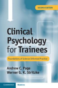 Paperback Clinical Psychology for Trainees: Foundations of Science-Informed Practice Book