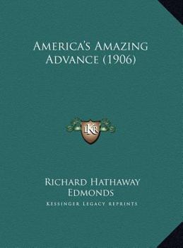 Hardcover America's Amazing Advance (1906) Book