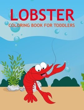 Paperback Lobster Coloring Book For Toddlers Book